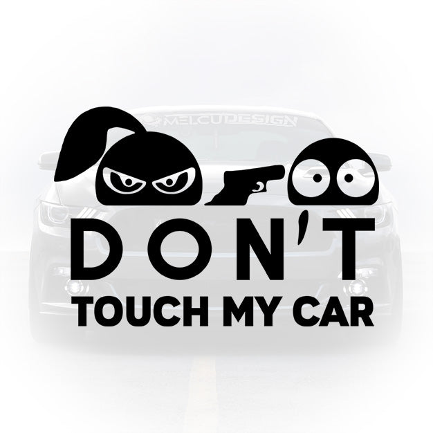 Sticker Auto Personalizat - Don't Touch my Car