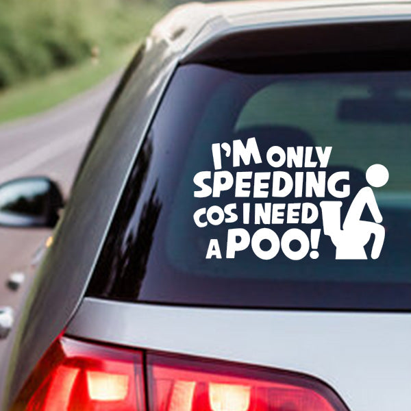Sticker Auto „I’m Only Speeding” mesaj amuzant MelcuDesign