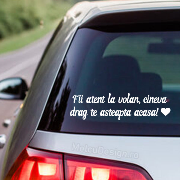 sticker auto fii atent la volan mesaj preventiv