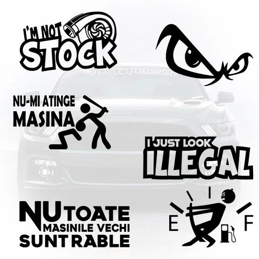 Set de 6 stickere auto decorative din vinil, cu mesaje amuzante și grafică tuning: I'm Not Stock, Nu-mi atinge mașina, I Just Look Illegal, Nu toate mașinile vechi sunt rable și indicator combustibil.