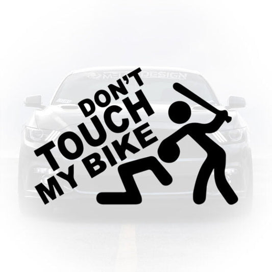 Sticker auto dont touch my bike mesaj funny
