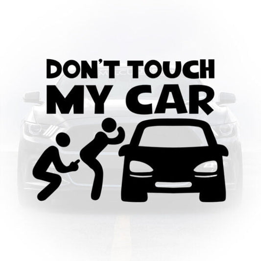 Sticker auto dont touch my car 3 mesaj funny
