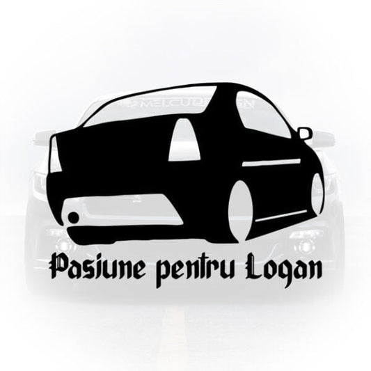 Sticker auto pasiune pentru Logan siluetă Dacia
