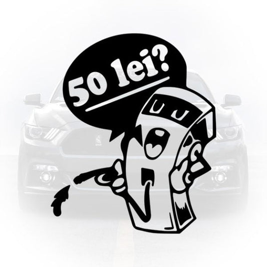 Sticker auto clapeta rezervor cu pompă de benzină amuzantă „50 lei?”, rezistent la apă și UV