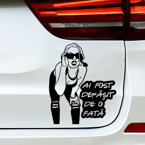 Sticker Auto - Ai fost depășit de o fată - Autocolant Amuzant