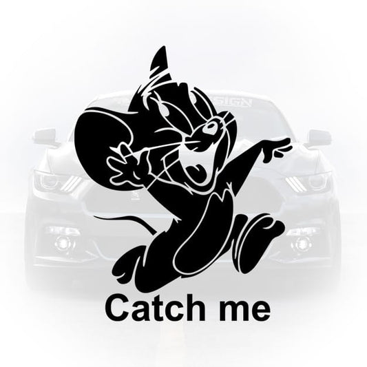 sticker auto tom catch me mesaj amuzant luneta masina