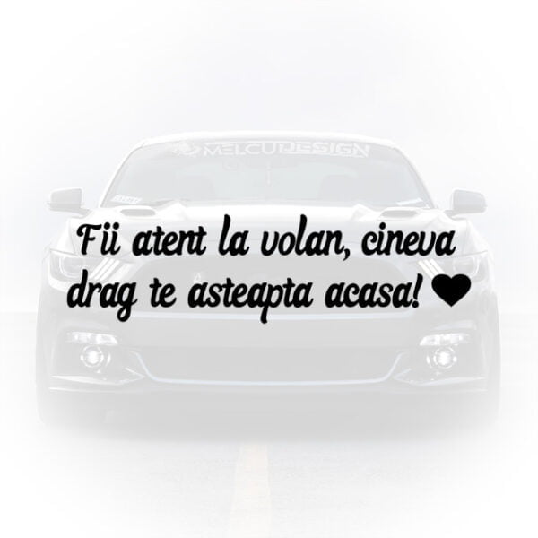 sticker auto fii atent la volan mesaj preventiv
