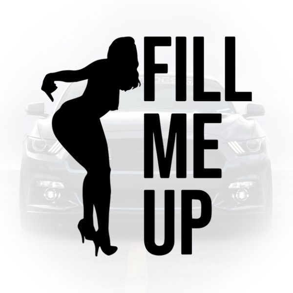 sticker auto Fill Me Up silueta sexy lângă rezervor
