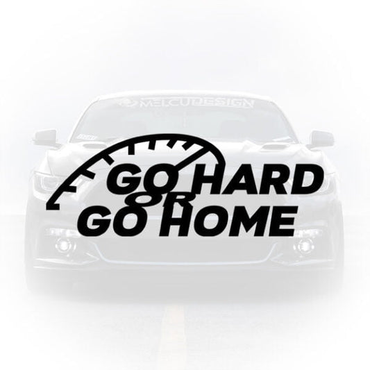 sticker auto go hard or go home tuning performance
