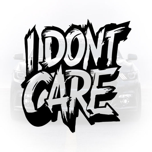 sticker auto i don’t care mesaj amuzant

