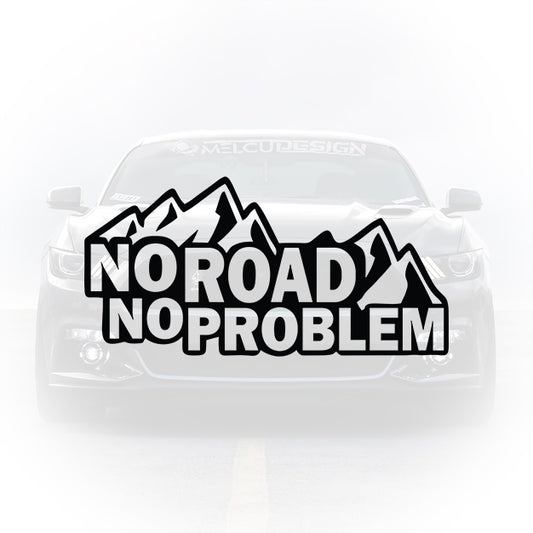 Sticker auto - No Road No Problem - autocolant off-road
