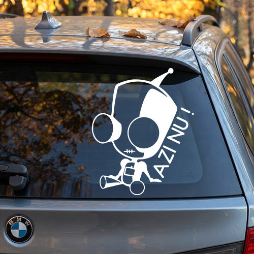 Sticker auto - azi nu - GIR invader zim - mesaj sarcastic