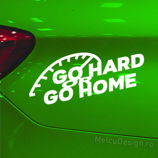 sticker auto go hard or go home tuning performance
